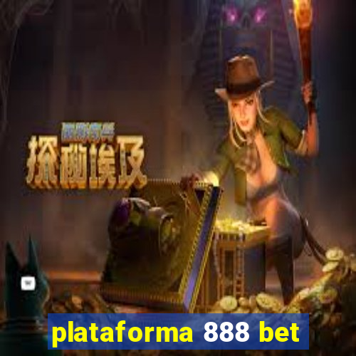 plataforma 888 bet